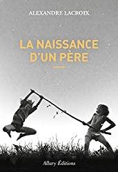 La naissance d’un père