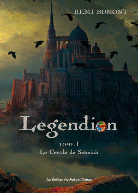 Legendion, tome 3 : Les Larmes de Sitaël de Remi Bomont