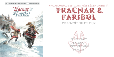 Tracnar & Faribol (Vagabondage en contrées légendaires #1) • Benoît Du Peloux