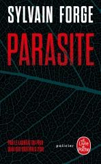 parasite, sylvain forge, thriller, roman policier français, quais du polar, Lyon, le livre de poche
