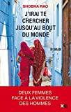 J'irai te chercher jusqu'au bout du monde - Shobha Rao - XO Editions J'irai te chercher jusqu'au bout du monde - Shobha Rao - XO Editions