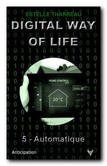 Digital Way of Life 5 - Automatique
