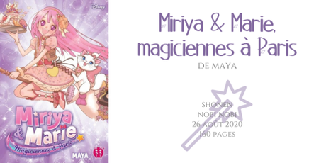 Miriya & Marie, magiciennes à Paris • Maya
