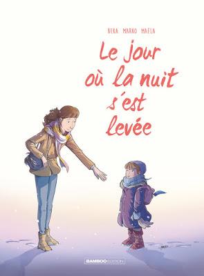 Le jour où la nuit s'est levée - une BD feel-good