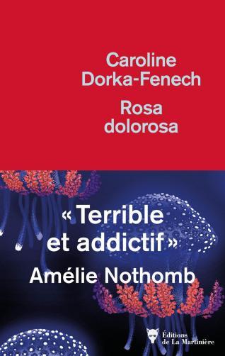 Caroline Dorka-Fenech – Rosa dolorosa ***