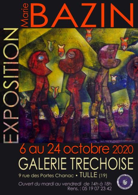 EXPOSITION > GALERIE TRÉCHOISE, à Tulle (19), du 6 au 24 octobre 2020
