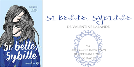 Si belle, Sybille • Valentine Lalande