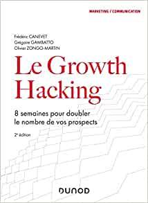 La Seconde Edition de mon Livre “Le Growth Hacking” vient de sortir… plus de 30% du livre a été totalement ré-écrit !