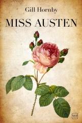 Jane Austen, miss austen, gill hornby, éditions hauteville, austenerie française, cassandra austen
