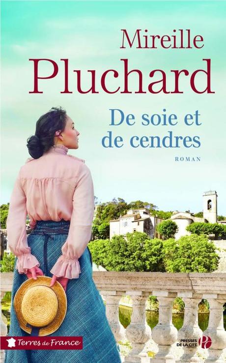 De soie et de cendres, de Mireille Pluchard