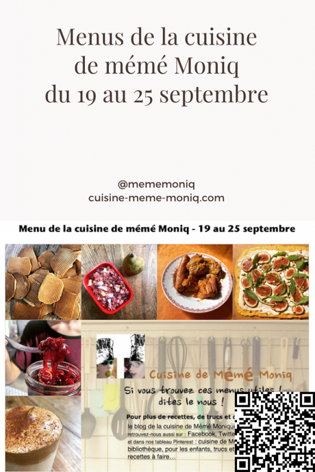 menus de la cuisine de mémé Moniq du 19 au 25 septembre