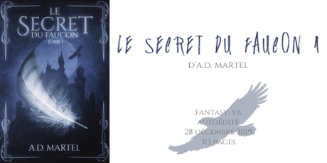 Le secret du faucon #1 • A.D. Martel