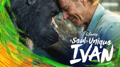 [Disney+] Le seul et unique Ivan : Un film réussi !