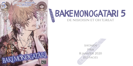 Bakemonogatari #5 • NisiOisiN et Oh !Great