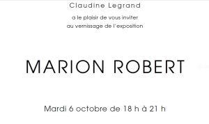 Galerie Claudine Legrand -Exposition Marion Robert – 6/ 28 Octobre 2020