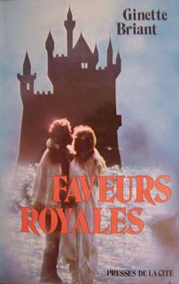 Faveurs royales — Un roman sentimental de Ginette Briant qui met en scène le roi Louis II de Bavière