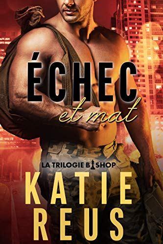 La trilogie Bischop – Échec et mat (tome 3)