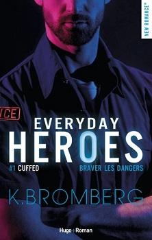 Couverture Everyday Heroes, tome 1 : Cuffed