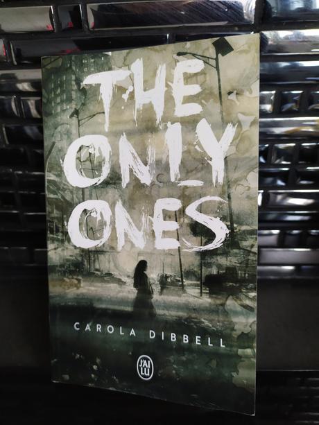 The only ones Carola Dibbell aux éditions J’ai Lu The only ones Carola Dibbell aux éditions J’ai Lu