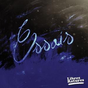 Essais, le premier EP de Libres Ratures
