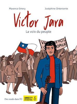 Victor Jara - La voix du peuple de Maxence Emery et Joséphine Onteniente aux éditions Des ronds dans l'O