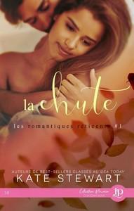 Kate Stewart / Les romantiques réticents, tome 1 : La chute