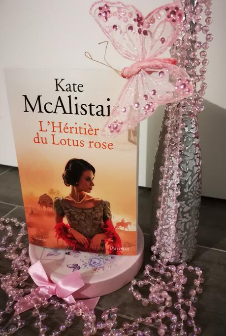 L’Héritière du Lotus Rose de Kate McAlistair