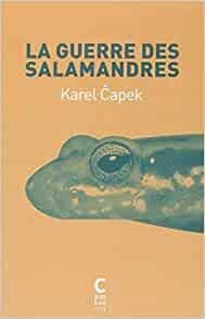 La Guerre des salamandres de Karel Capek