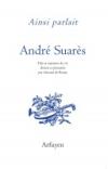 Ainsi parlait André Suarès