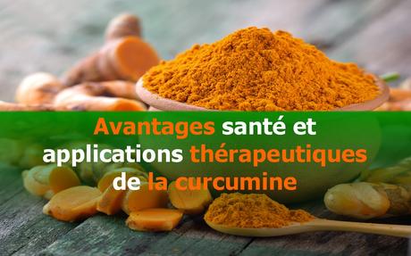 Avantages santé et applications thérapeutiques de la curcumine