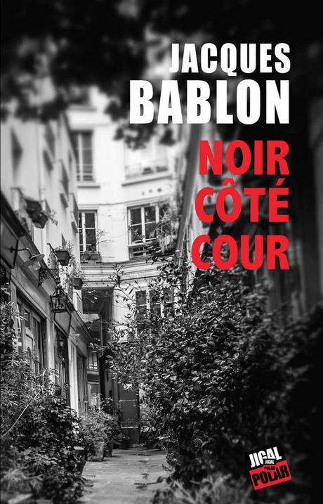 Noir côté cour, de Jacques Bablon