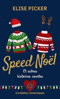 A vos agendas : (Re)découvrez Speed Noël et autres histoires courtes d'Elise Picker