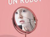 Comment suis devenue robot