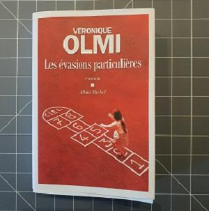 Les évasions particulières de Véronique Olmi (éditions Albin Michel)