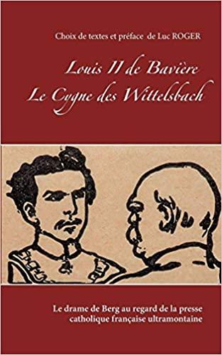 L'hérédité des Habsbourg et des Wittelsbach — Un récit de Henri de Weindel (1ère partie)