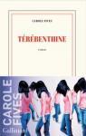 Térébenthine par Carole Fives