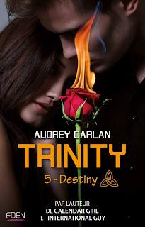 Trinity #5 Destiny de Audrey Carlan