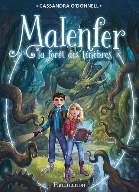 Malenfer – Tome 1. Cassandra O’DONNELL et Jérémie FLEURY – 2014 (Dès 9 ans)