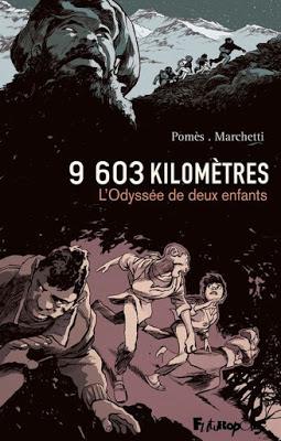 9603 Kilomètres  L'odyssée de deux enfants    Pomès-Marchetti