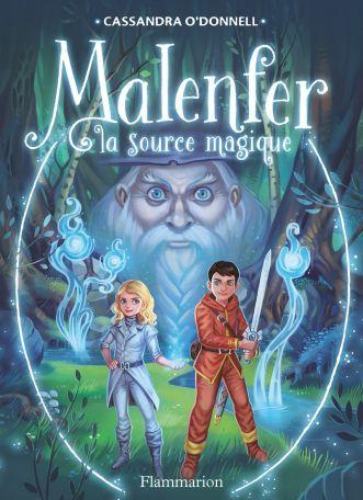 Malenfer – Tomes 2. Cassandra O’DONNELL et Jérémie FLEURY – 2015 (Dès 9 ans)