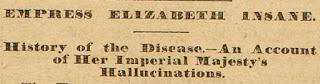 Les hallucinations de l'impératrice Elisabeth d'Autriche  — Les articles du Figaro, du New York Herald et du Rappel (1889)