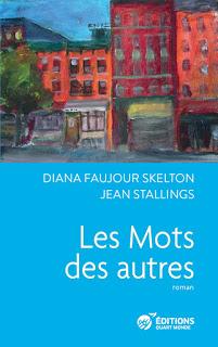 Les mots des autres de Diana Faujour Skelton et Jean Stallings Les mots des autres de Diana Faujour Skelton et Jean Stallings