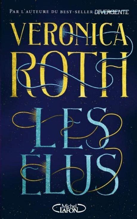 Les Elus de Veronica Roth