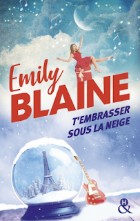 T'embrasser sous la neige d'Emily Blaine