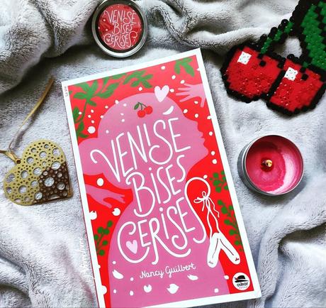 Venise, Bises, Cerises de Nancy GUILBERT - Entretien entre Lectrices - 2020