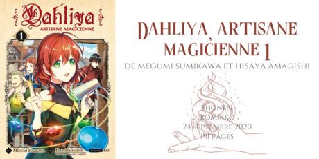 Dahliya, artisane magicienne #1 • Megumi Sumikawa et Hisaya Amagishi