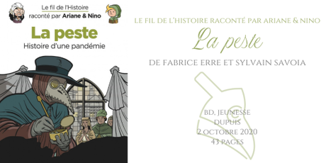 Le fil de l’histoire raconté par Ariane & Nino : La peste • Fabrice Erre et Sylvain Savoia
