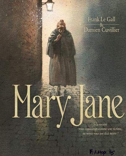 Mary Jane - Frank Le Gall & Damien Cuvillier