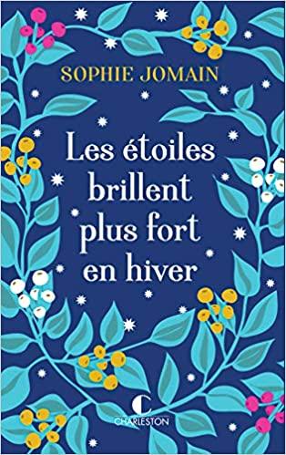 Mon avis sur Les étoiles brillent plus fort en hiver, un magnifique roman de Sophie Jomain