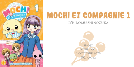 Mochi et compagnie #1 • Hiromu Shinozuka